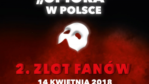 2. ZLOT FANÓW "UPIORA W OPERZE"