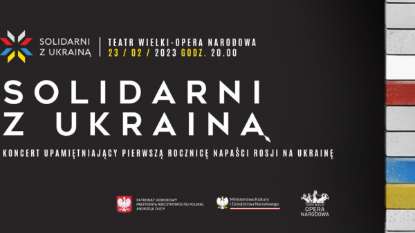 Koncert "Solidarni z Ukrainą" - w przededniu rocznicy napaści Rosji na Ukrainę