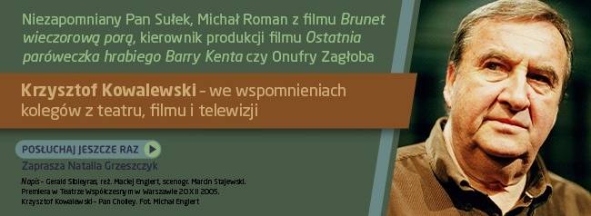 „Krzysztof jestem” – wspominamy w RMF Classic Krzysztofa Kowalewskiego