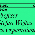 Profesor Stefan Wojtas we wspomnieniach 