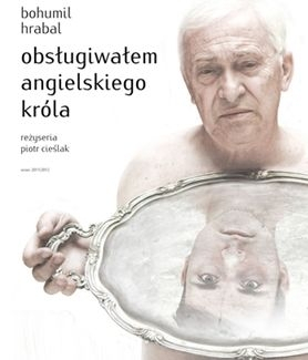 "Obsługiwałem angielskiego króla" w Teatrze Nowym