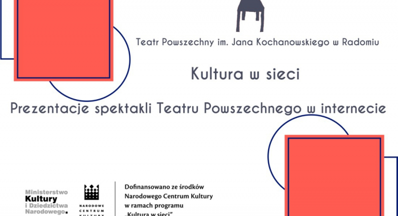 "Zemsta" Teatru Powszechnego w Radomiu w internecie w ramach programu "Kultura w sieci"