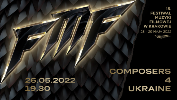 Composers4Ukraine – Festiwal Muzyki Filmowej w Krakowie wspiera naszych wschodnich sąsiadów