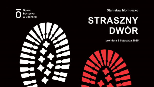 Premiera „Strasznego dworu” w Operze Bałtyckiej