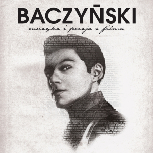 "BACZYŃSKI" Muzyka i Poezja z Filmu