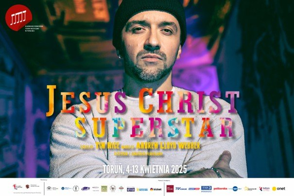 Musical „Jesus Christ Superstar” w przełomowej odsłonie w Toruniu – premiera 4 kwietnia 2025!