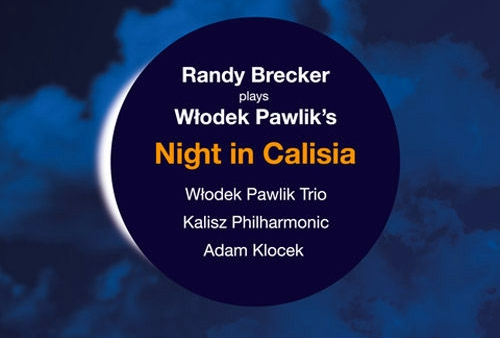 Płyta "Night in Calisia" Włodka Pawlika nominowana do Grammy