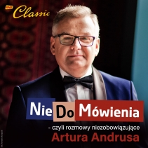 Podcasty NieDoMówienia, czyli rozmowy niezobowiązujące Artura Andrusa 