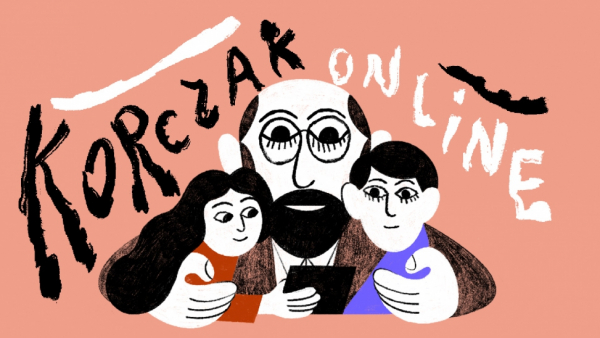 24. Międzynarodowy Festiwal "Korczak dzisiaj" online - od piątku