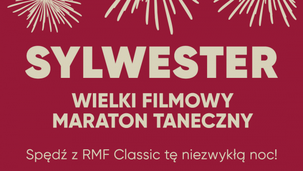 „Wielki Filmowy Maraton Taneczny” i specjalna stacja RMF Classic+ Sylwester