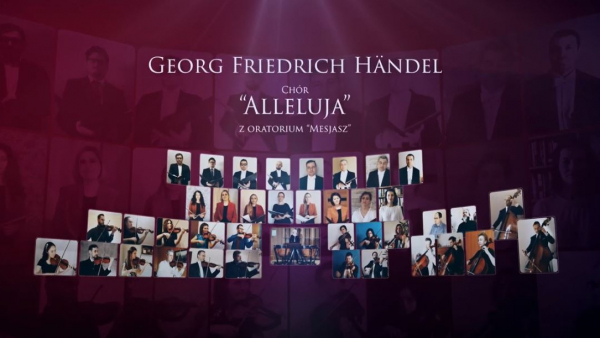 "Alleluja" G.F. Händla - niezwykłe wykonanie artystów OiFP specjalnie na Święta Wielkanocne! 