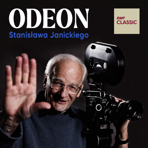 Podcasty Odeon Stanisława Janickiego