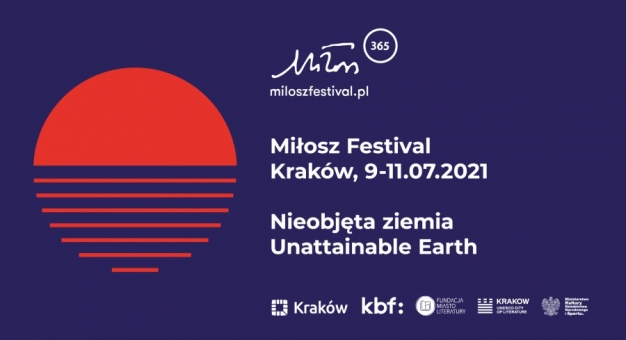 „Nieobjęta ziemia” hasłem 10. Festiwalu Miłosza