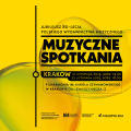 Muzyczne spotkania. Polskie Wydawnictwo Muzyczne zaprasza do wspólnego świętowania w Krakowie!
