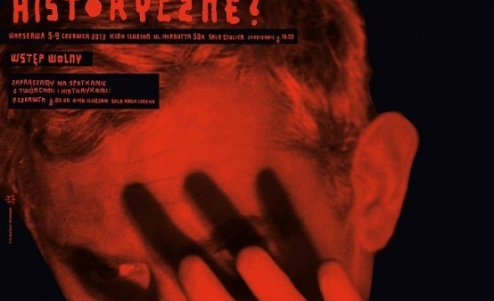 Filmy o trwodze lat 40. na VII przeglądzie "Kogo kręci kino historyczne?"