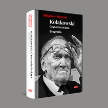 Kołakowski. Czytanie świata - pierwsza pełna biografa wybitnego filozofa