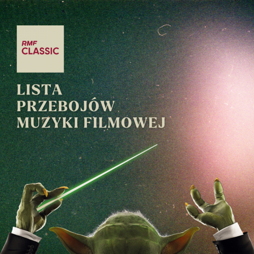 Podcasty RMF Classic+ Lista Przebojów Muzyki Filmowej