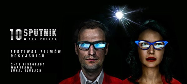 Rozpoczyna się 10. edycja festiwalu Filmów Rosyjskich "Sputnik nad Polską"
