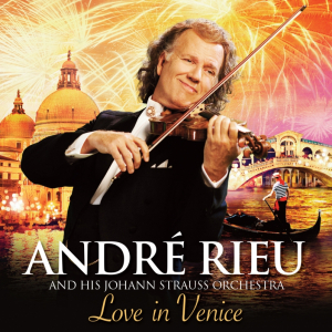 André Rieu: Love In Venice