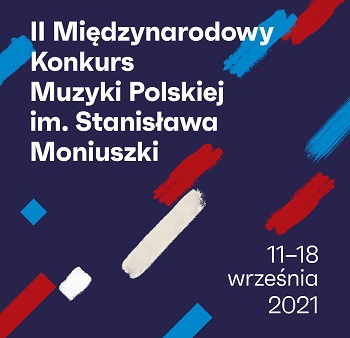 Drugi Międzynarodowy Konkurs Muzyki Polskiej im. Stanisława Moniuszki - od 11 września