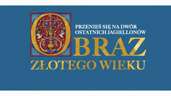 Wawel otwiera wystawę „Obraz Złotego Wieku” o świecie ostatnich Jagiellonów