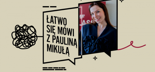 Łatwo się mówi z Pauliną Mikułą