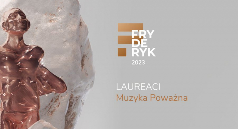 Przyznano Fryderyki Muzyki Poważnej 2023