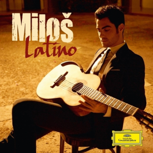 Milos Karadaglic – Latino