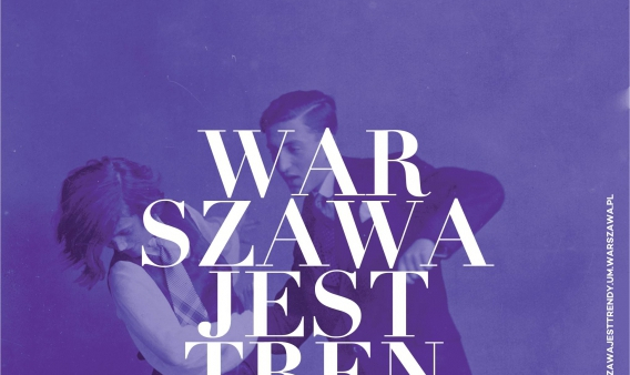 W pierwszy wrześniowy weekend festiwal "Warszawa jest trendy" 