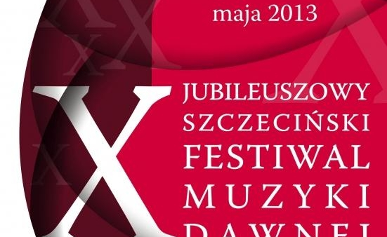 X Szczeciński Festiwal Muzyki Dawnej od piątku