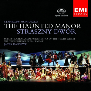"Straszny Dwór" Stanisława Moniuszki