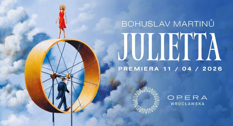 Premiera spektaklu „Julietta” Bohuslava Martinu w Operze Wrocławskiej