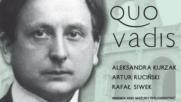 Filharmonicy nagrali płytę z oratorium Quo vadis Feliksa Nowowiejskiego