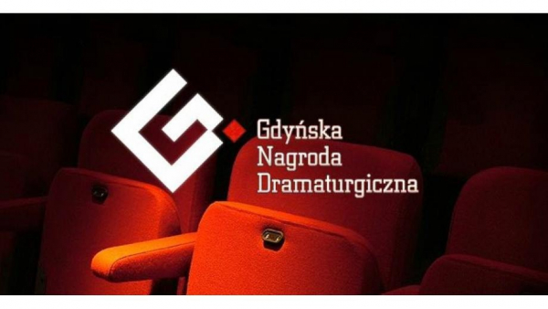 40 sztuk w drugim etapie 14. Gdyńskiej Nagrody Dramaturgicznej