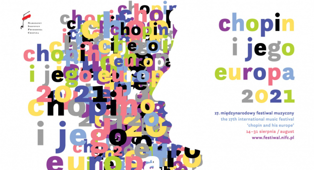 XVII Międzynarodowy Festiwal Muzyczny CHOPIN I JEGO EUROPA