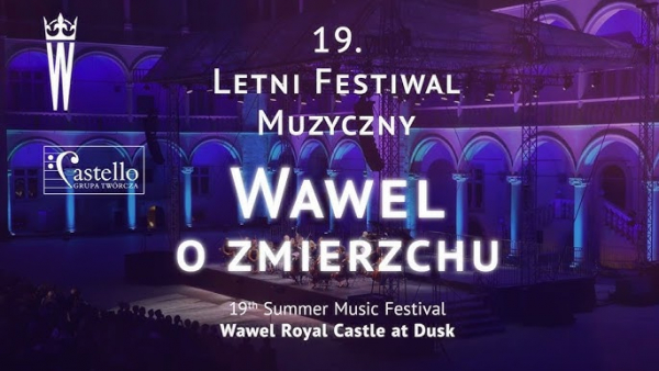 Koncerty na wawelskich dziedzicach w ramach festiwalu „Wawel o zmierzchu”