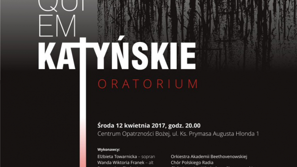 Premiera spektaklu muzyczno-multimedialnego "Requiem katyńskie"