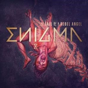ENIGMA – The Fall Of A Rebel Angel