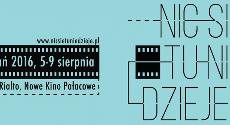 W sierpniu w Poznaniu festiwal filmowy "Nic się tu nie dzieje"