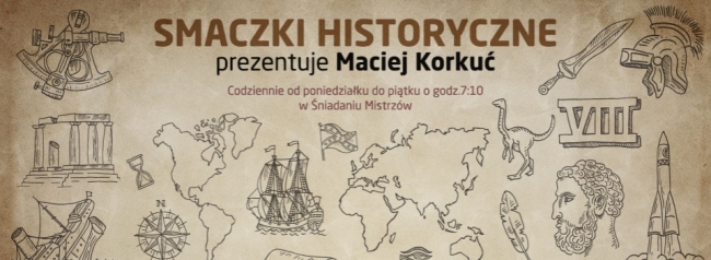 Smaczki historyczne