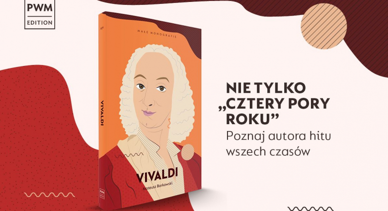 Nie tylko „Cztery pory roku". Nowa monografia autora hitu wszech czasów