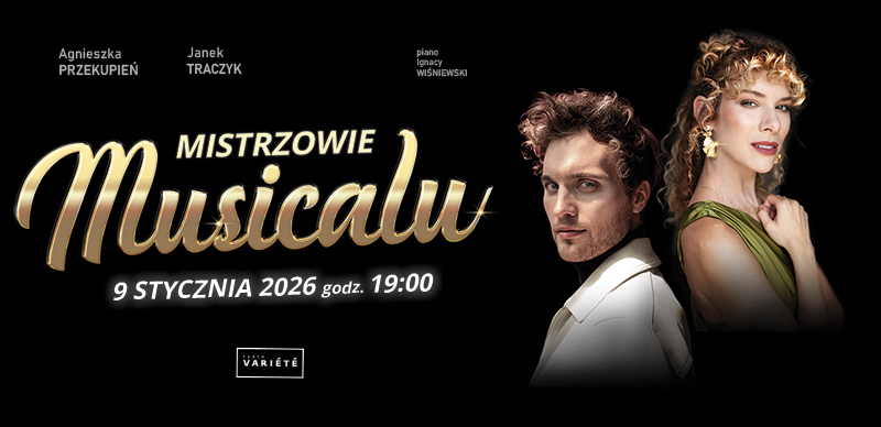 Mistrzowie Musicalu powrócą na scenę VARIETE w Nowym Roku!