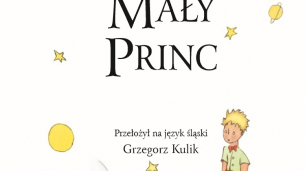 „Mały Książę” ukazał się po śląsku