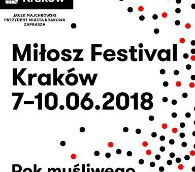 „Rok myśliwego” – hasło Festiwalu Miłosza 2018
