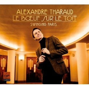 Alexandre Tharaud - Le Boeuf Sur Le Toit