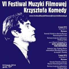 Festiwal Muzyki Filmowej Krzysztofa Komedy po raz szósty