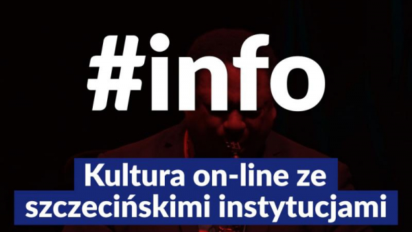Koncerty, warsztaty i wystawy on-line w ramach "kultury zdalnej"
