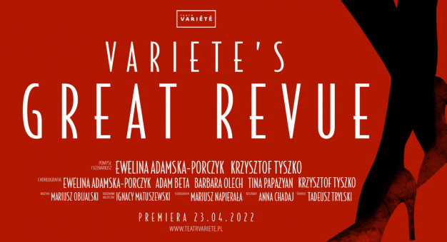 „VARIETE’S Great Revue" - premiera w Teatrze VARIETE