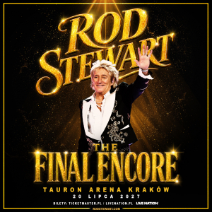 ROD STEWART OGŁASZA „THE FINAL ENCORE”