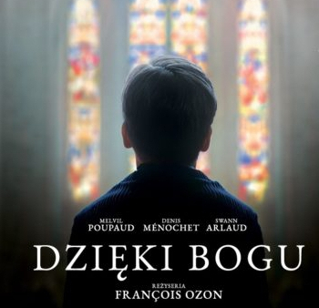 "Dzięki Bogu" Francois Ozona o pedofilii w Kościele Katolickim – w kinach od 20 września